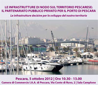 Convegno: “Le infrastrutture di nodo sul territorio pescarese: il partenariato pubblico privato per il porto di Pescara”
